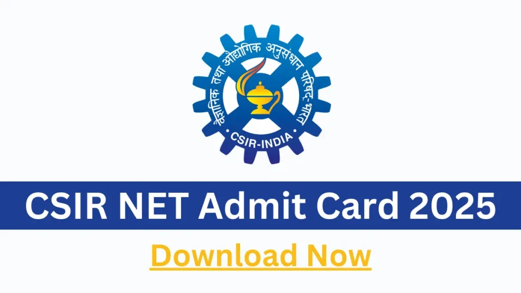 CSIR NET Admit Card 2025